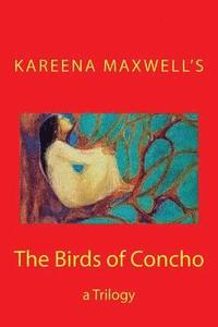 bokomslag The Birds of Concho: a Trilogy