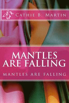 Mantles are falling 1