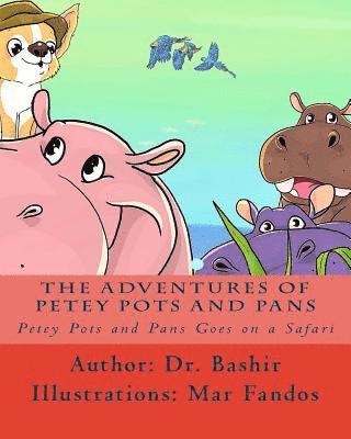 Petey Pots and Pans Goes on a Safari