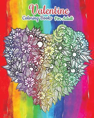 Sweetie Valentine - Valentine Coloring Books For Adult: Happy Valentine's Day (Love Coloring Book), Häftad