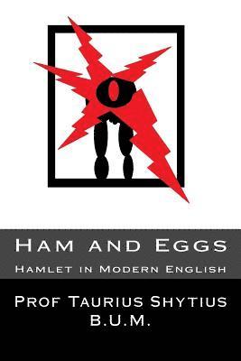 bokomslag Ham and Eggs: Hamlet in Modern English