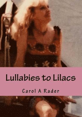 bokomslag Lullabies to Lilacs: An Autobiography in Stories and Poems