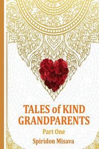 bokomslag TALES of KIND GRANDPARENTS by Spiridon Misava