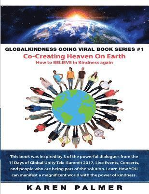 Karen Palmer - #Globalkindness Going Viral Book Series #1 Co-Creating Heaven On Earth: How to Believe in KINDNESS again, Häftad