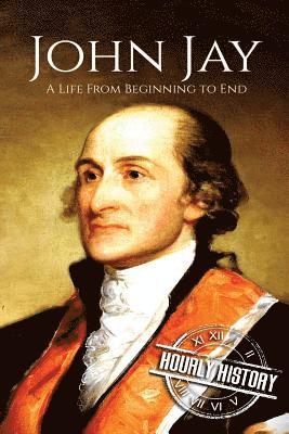 Hourly History - John Jay, Häftad
