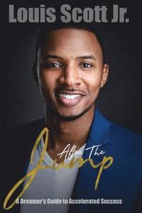 bokomslag After The Jump: A Dreamer's Guide to Accelerated Success