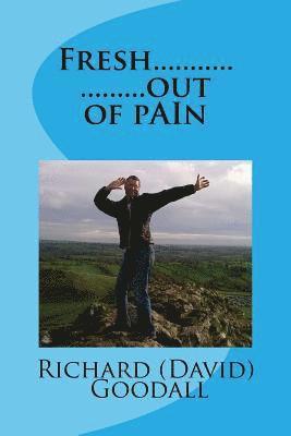 Fresh out of Pain 1