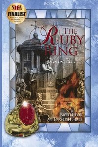 bokomslag The Ruby Ring: Battle for an English Bible