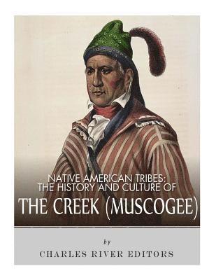 bokomslag Native American Tribes: The History and Culture of the Creek (Muskogee)