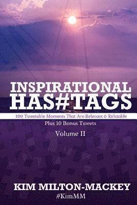 bokomslag Inspirational Hashtags: 100 Tweetable Moments That Are Relevant & Relatable