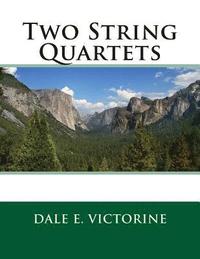 bokomslag Two String Quartets