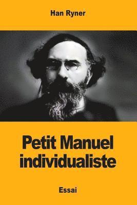 bokomslag Petit Manuel individualiste