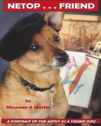 bokomslag Netop--Friend: A Portrait of the Artist as a Young Dog