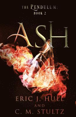 bokomslag Ash: The Pendulum: Book Two