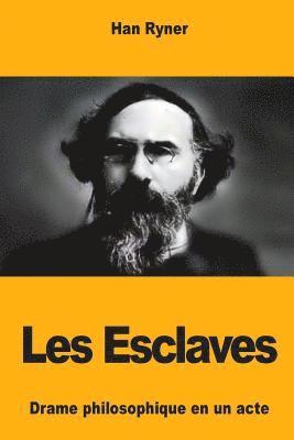 Les Esclaves 1