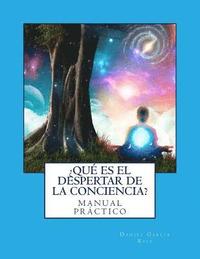 bokomslag ¿Que es el Despertar de la Conciencia?: Manual Practico