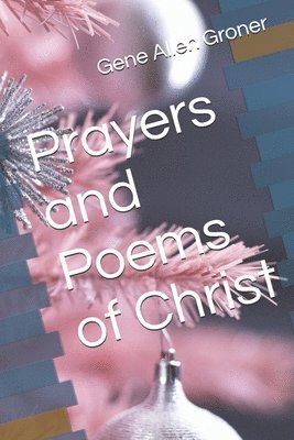 Prayers and Poems of Christ 1