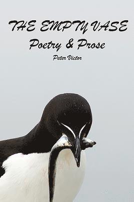 Peter Victor - The Empty Vase: poetry & prose, Häftad