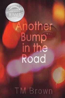 Tm Brown - Another Bump in the Road, Häftad