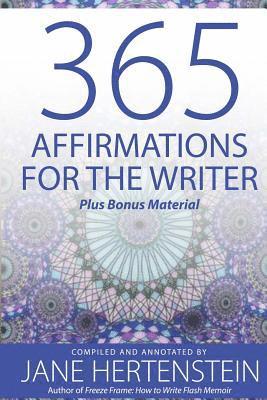 365 Affirmations for the Writer: Plus Bonus Material 1