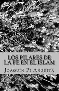 bokomslag Los Pilares de la Fe en el Islam
