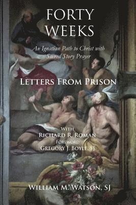 bokomslag Forty Weeks: Letters from Prison