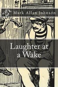bokomslag Laughter at a Wake