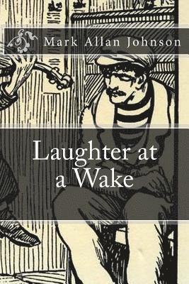 bokomslag Laughter at a Wake