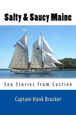 bokomslag Salty & Saucy Maine: Sea Stories from Castine