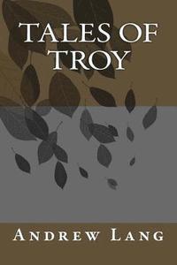 bokomslag Tales of Troy
