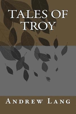 bokomslag Tales of Troy