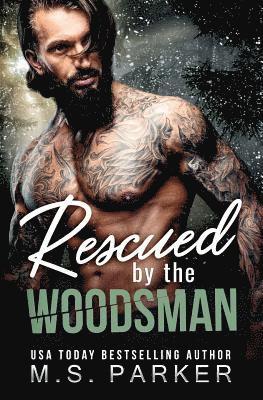 Rescued by the Woodsman 1