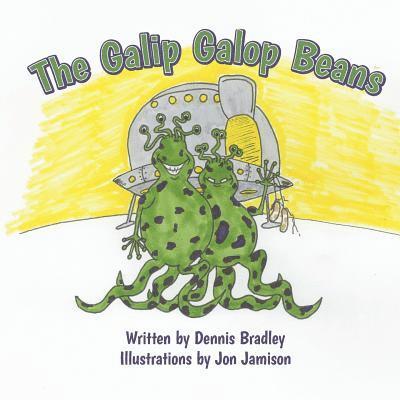 Benjamin Bradley - The Galip Galop Beans, Häftad. Tillgänglighet: Lägg i varukorg