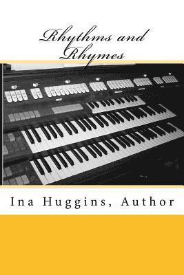 The Rhythms and Rhymes of Ina Huggins 1