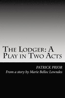 bokomslag The Lodger: A Play in Two Acts