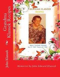 bokomslag Grandma Klansek Recipes: Memories of a son