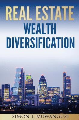 Simon T. Muwanguzi - Real Estate Wealth Diversification, Häftad