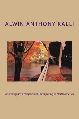 An Immigrant's Perspectives-Immigrating to North America 1