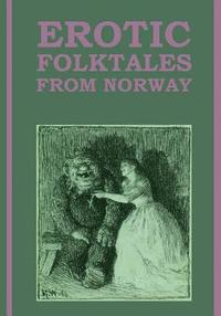 bokomslag Erotic Folktales from Norway: (Large Type Edition)
