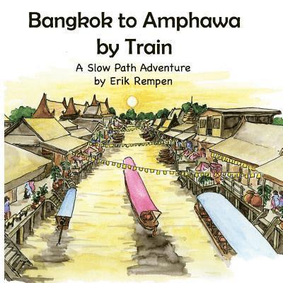 Bangkok to Amphawa by Train 1