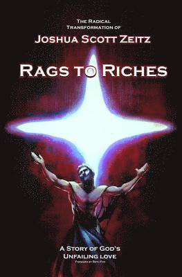 bokomslag Rags to Riches: A Story of God's Unfailing Love