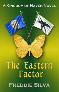 bokomslag The Eastern Factor: Kingdom of Haven Book 3