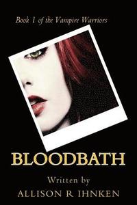 bokomslag Blood Bath: A Vampire Warriors Novel