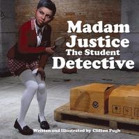 bokomslag Madam Justice The Student Detective