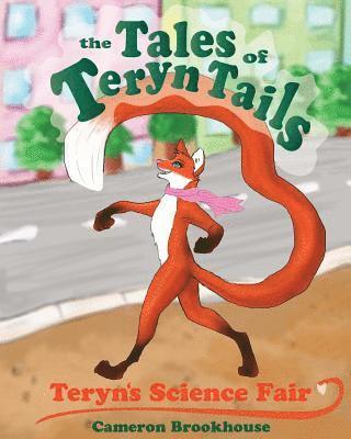 The Tales of Teryn Tails: Teryn's science fair 1