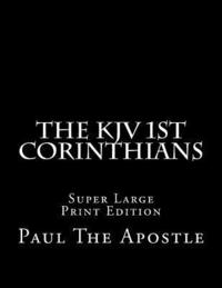bokomslag The KJV 1st Corinthians: Super Large Print Edition
