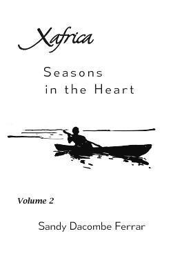 bokomslag Xafrica Volume 2: : Seasons in the Heart