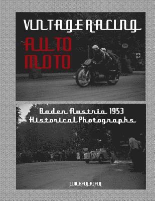 Jim Kayalar - Vintage Auto Moto: Historical Photographs of Austrian Motor Sport Baden 1953, Häftad