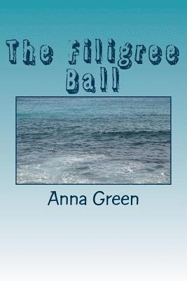 The Filigree Ball