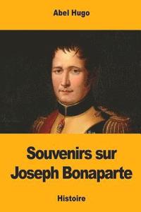 bokomslag Souvenirs sur Joseph Bonaparte